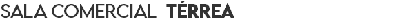 sala comercial TÉRREA