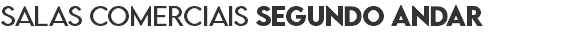 salaS comerciaIS SEGUNDO ANDAR
